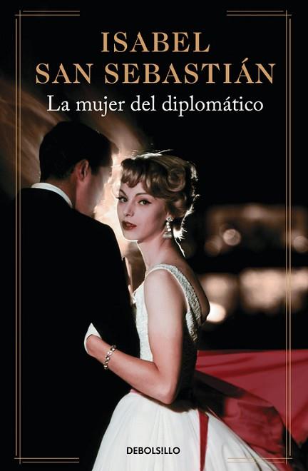 MUJER DEL DIPLOMATICO, LA | 9788490627457 | SAN SEBASTIAN, ISABEL | Llibreria Huch - Llibreria online de Berga 