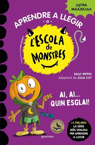 APRENDRE A LLEGIR A L'ESCOLA DE MONSTRES 25 - AI, AI... QUIN ESGLAI! | 9791387809836 | RIPPIN, SALLY | Llibreria Huch - Llibreria online de Berga 