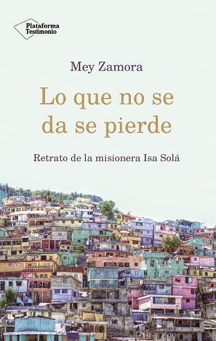 LO QUE NO SE DA SE PIERDE | 9788417376840 | ZAMORA, MEY | Llibreria Huch - Llibreria online de Berga 