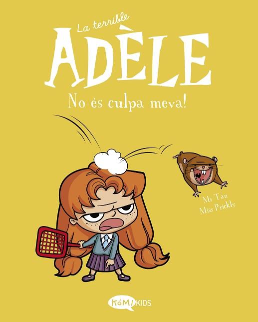 TERRIBLE ADÈLE VOL.3 NO ÈS CULPA MEVA! | 9788412257151 | MR TAN | Llibreria Huch - Llibreria online de Berga 