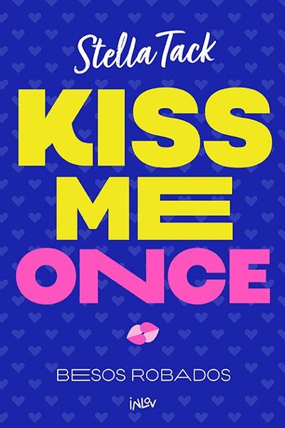 KISS ME ONCE | 9788410399068 | TACK, STELLA | Llibreria Huch - Llibreria online de Berga 