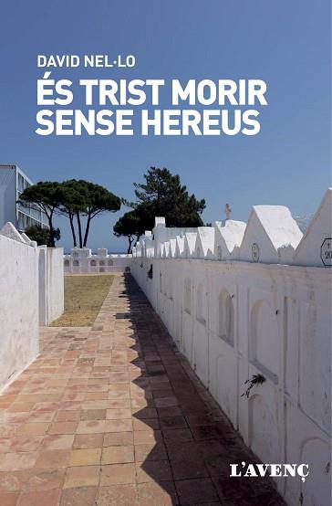 ES TRIST MORIR SENSE HEREUS | 9788418680090 | NEL·LO, DAVID | Llibreria Huch - Llibreria online de Berga 
