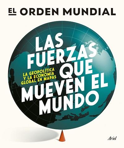 FUERZAS QUE MUEVEN EL MUNDO, LAS | 9788434439658 | EL ORDEN MUNDIAL | Llibreria Huch - Llibreria online de Berga 
