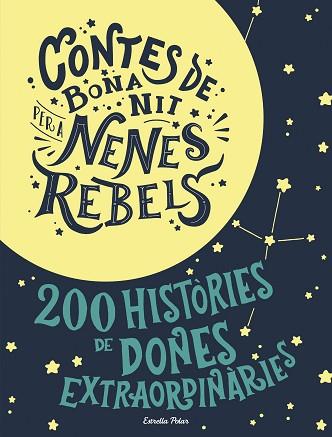 ESTOIG CONTES DE BONA NIT PER A NENES REBELS | 9788491376590 | FAVILLI, ELENA/CAVALLO, FRANCESCA | Llibreria Huch - Llibreria online de Berga 
