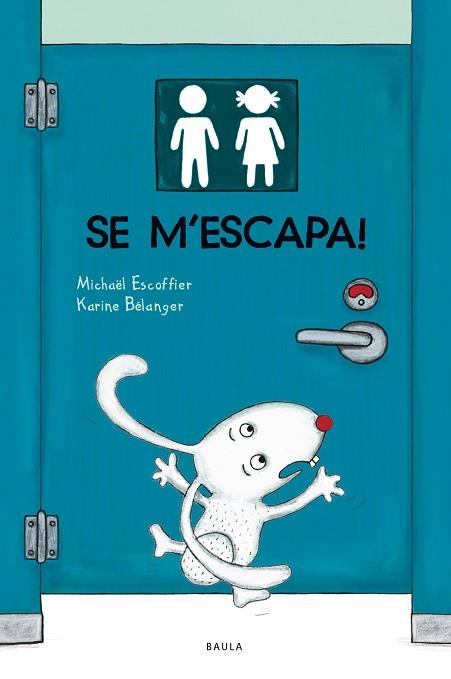 SE M'ESCAPA! | 9788447949144 | ESCOFFIER, MICHAËL | Llibreria Huch - Llibreria online de Berga 