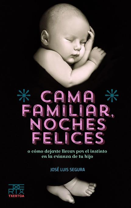 CAMA FAMILIAR, NOCHES FELICES | 9788471485731 | SEGURA, JOSE LUIS | Llibreria Huch - Llibreria online de Berga 