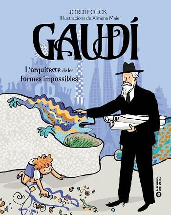 GAUDÍ. L'ARQUITECTE DE LES FORMES IMPOSSIBLES | 9788448963248 | FOLCK GIL, JORDI | Llibreria Huch - Llibreria online de Berga 