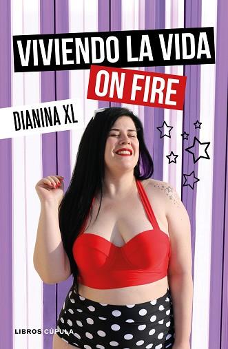VIVIENDO LA VIDA ON FIRE | 9788448025731 | DIANINA XL | Llibreria Huch - Llibreria online de Berga 