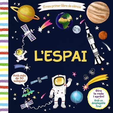 MEU PRIMER LLIBRE DE CIÈNCIA. L'ESPAI, EL | 9788499069654 | VARIOS AUTORES | Llibreria Huch - Llibreria online de Berga 