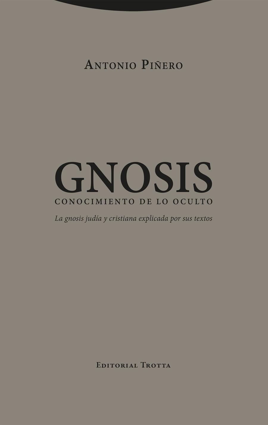 GNOSIS. CONOCIMIENTO DE LO OCULTO | 9788413643076 | PIÑERO, ANTONIO | Llibreria Huch - Llibreria online de Berga 