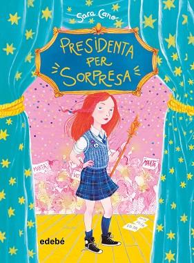 PRESIDENTA PER SORPRESA | 9788468341064 | CANO FERNÁNDEZ, SARA | Llibreria Huch - Llibreria online de Berga 