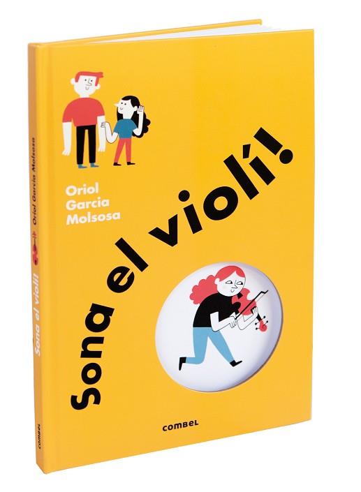 SONA EL VIOLÍ! | 9788491018773 | GARCIA MOLSOSA, ORIOL | Llibreria Huch - Llibreria online de Berga 