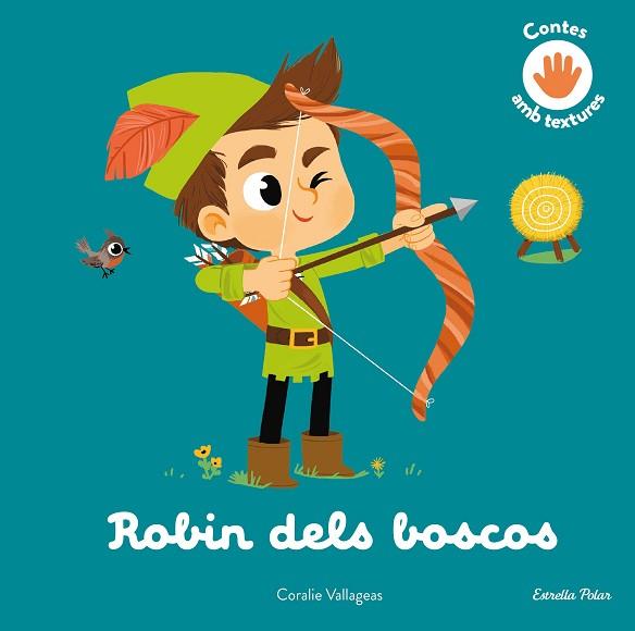 ROBIN DELS BOSCOS. CONTE AMB TEXTURES | 9788413896816 | VALLAGEAS, CORALIE | Llibreria Huch - Llibreria online de Berga 