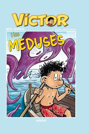 VICTOR I LES MEDUSES | 9788468324241 | CARRANZA, MAITE | Llibreria Huch - Llibreria online de Berga 
