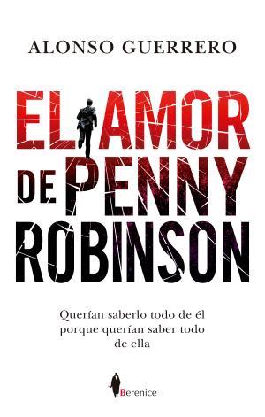 AMOR DE PENNY ROBINSON, EL | 9788417229641 | GUERRERO PÉREZ, ALONSO | Llibreria Huch - Llibreria online de Berga 