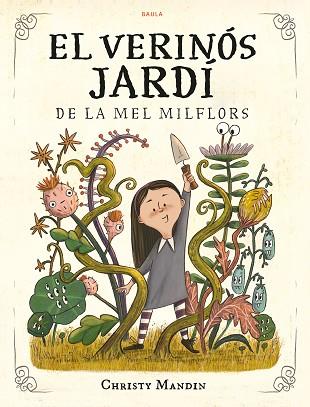 VERINÓS JARDÍ DE LA MEL MILFLORS, EL | 9788447953561 | MANDIN, CHRISTY | Llibreria Huch - Llibreria online de Berga 
