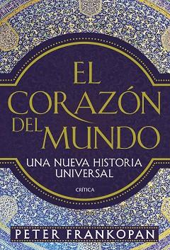 CORAZÓN DEL MUNDO, EL | 9999900003000 | FRANKOPAN, PETER | Llibreria Huch - Llibreria online de Berga 