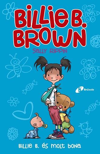 BILLIE B BROWN 5. BILLIE B. ÉS MOLT BONA | 9788499063782 | RIPPIN, SALLY | Llibreria Huch - Llibreria online de Berga 
