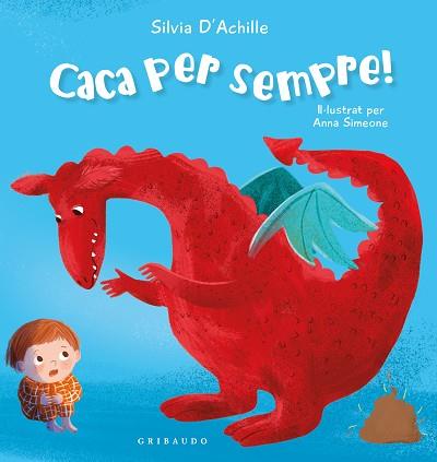 CACA PER SEMPRE! | 9788412978230 | ACHILLE, SILVIA | Llibreria Huch - Llibreria online de Berga 