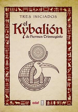 KYBALION DE HERMES TRISMEGISTO | 9788441437401 | TRES INICIADOS | Llibreria Huch - Llibreria online de Berga 