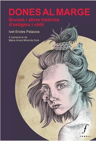 DONES AL MARGE | 9788412305715 | EROLES PALACIOS, IVET | Llibreria Huch - Llibreria online de Berga 