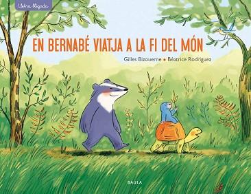 BERNABE VIATJA A LA FI DEL MÓN, EN | 9788447942701 | BIZOUERNE, GILLES | Llibreria Huch - Llibreria online de Berga 