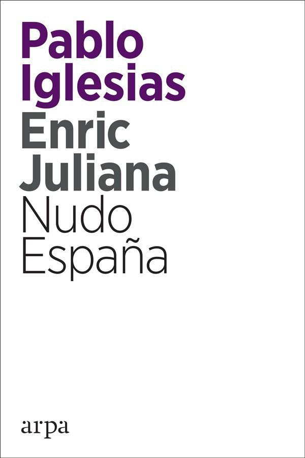 NUDO ESPAÑA | 9788416601820 | IGLESIAS TURRIÓN, PABLO/JULIANA RICART, ENRIC | Llibreria Huch - Llibreria online de Berga 