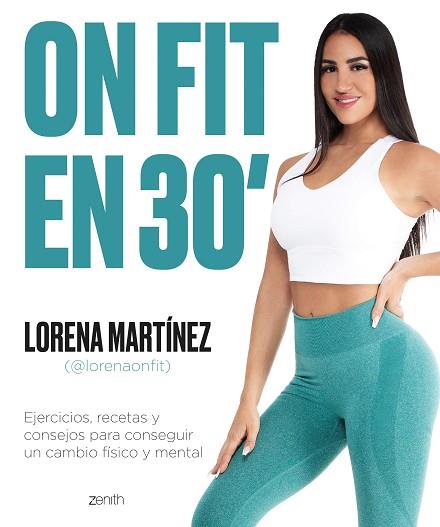 ON FIT EN 30 MINUTOS | 9788408256175 | LORENA ON FIT | Llibreria Huch - Llibreria online de Berga 