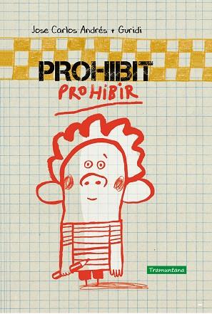 PROHIBIT PROHIBIR | 9788417303532 | ANDRÉS GONZÁLEZ, JOSÉ CARLOS | Llibreria Huch - Llibreria online de Berga 