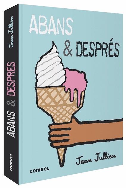 ABANS & DESPRÉS | 9788491014829 | JULLIEN, JEAN | Llibreria Huch - Llibreria online de Berga 