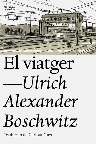 VIATGER, EL | 9788494911095 | BOSCWITZ, ULRICH ALEXANDER | Llibreria Huch - Llibreria online de Berga 