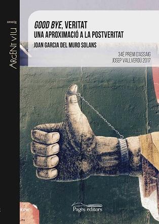 GOOD BYE, VERITAT | 9788499759753 | MURO SOLANS, JOAN GARCIA | Llibreria Huch - Llibreria online de Berga 