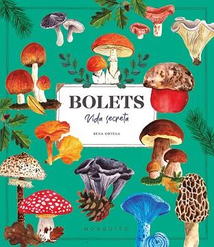 BOLETS. VIDA SECRETA | 9788410417687 | ORTEGA, RENA | Llibreria Huch - Llibreria online de Berga 
