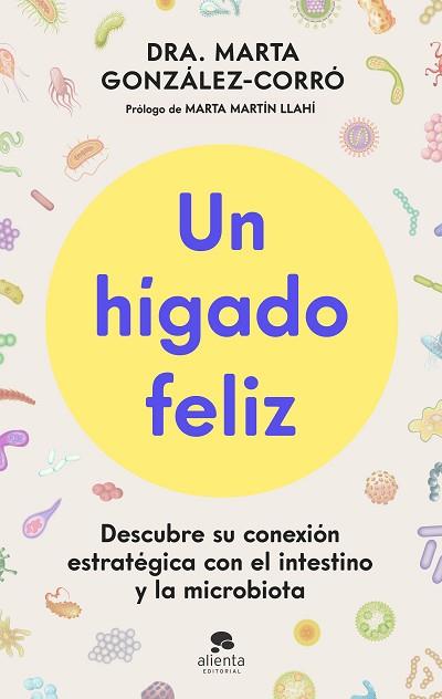 HÍGADO FELIZ, UN | 9788413445151 | GONZÁLEZ-CORRÓ, MARTA | Llibreria Huch - Llibreria online de Berga 