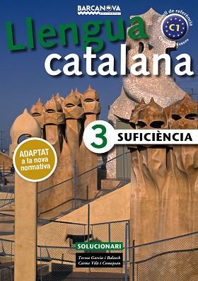 LLENGUA CATALANA SUFICIÈNCIA 3. SOLUCIONARI | 9788448941901 | GARCIA, TERESA/VILÀ, CARME | Llibreria Huch - Llibreria online de Berga 