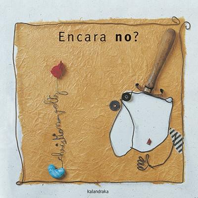 ENCARA NO? | 9788416804733 | VOLTZ, CHRISTIAN | Llibreria Huch - Llibreria online de Berga 