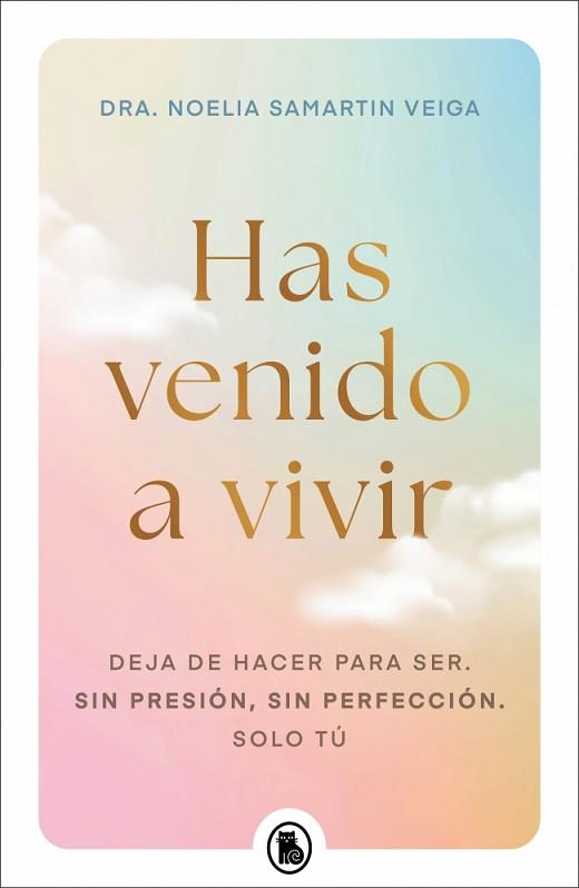 HAS VENIDO A VIVIR | 9788402430656 | SAMARTIN VEIGA, DRA. NOELIA | Llibreria Huch - Llibreria online de Berga 