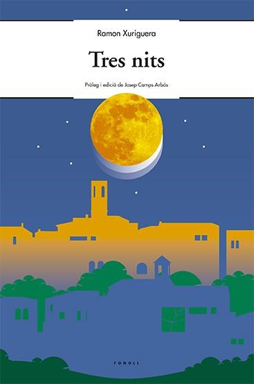 TRES NITS | 9788494375484 | XURIGUERA I PARRAMONA, RAMON [VER TITULOS] | Llibreria Huch - Llibreria online de Berga 