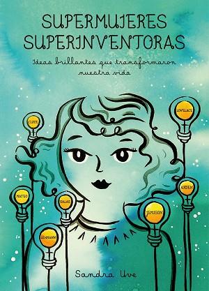 SUPERMUJERES, SUPERINVENTORAS | 9788419466785 | UVE, SANDRA | Llibreria Huch - Llibreria online de Berga 