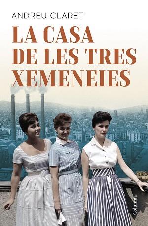 CASA DE LES TRES XEMENEIES, LA | 9788466433037 | CLARET SERRA, ANDREU | Llibreria Huch - Llibreria online de Berga 