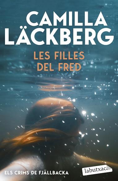 FILLES DEL FRED, LES (ELS CRIMS DE FJÄLLBACKA) | 9791387802714 | LÄCKBERG, CAMILLA | Llibreria Huch - Llibreria online de Berga 