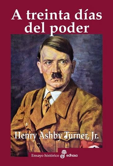 A TREINTA DÍAS DEL PODER | 9788435027731 | TURNER, HENRY A. | Llibreria Huch - Llibreria online de Berga 