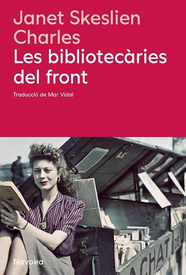 BIBLIOTECÀRIES DEL FRONT, LES | 9788410180666 | JSKESLIEN CHARLES, JANET | Llibreria Huch - Llibreria online de Berga 