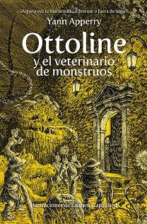 OTTOLINE Y EL VETERINARIO DE MONSTRUOS | 9788410346949 | APPERRY, YANN | Llibreria Huch - Llibreria online de Berga 