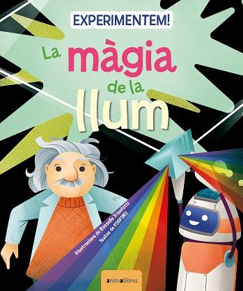 EXPERIMENTEM! LA MÀGIA DE LA LLUM | 9788419659217 | FOSFORO | Llibreria Huch - Llibreria online de Berga 