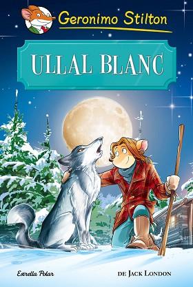 ULLAL BLANC | 9788491370185 | GERONIMO STILTON | Llibreria Huch - Llibreria online de Berga 