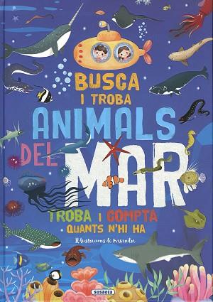 BUSCA I TROBA ANIMALS DEL MAR | 9788467795233 | SUSAETA, EQUIP | Llibreria Huch - Llibreria online de Berga 