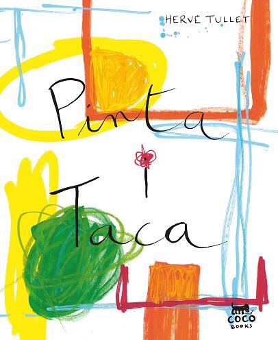 PINTA I TACA | 9788412557046 | TULLET, HERVÉ | Llibreria Huch - Llibreria online de Berga 