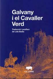 GALVANY I EL CAVALLER VERD | 9788412394399 | ANÓNIMO | Llibreria Huch - Llibreria online de Berga 