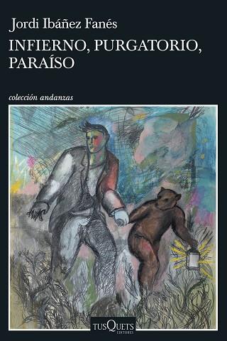 INFIERNO, PURGATORIO, PARAÍSO | 9788411070409 | IBAÑEZ FANÉS, JORDI | Llibreria Huch - Llibreria online de Berga 